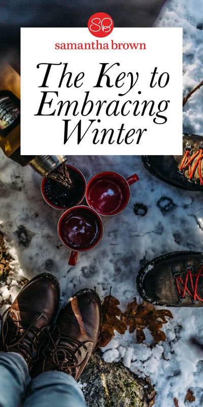I personally love winter, snow, & cozying up in front of a fireplace after a day in the elements. The key to embracing winter? The right gear.