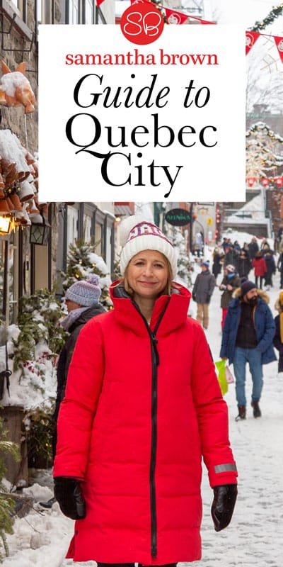 Quebec City Places to Love - Samantha Brown